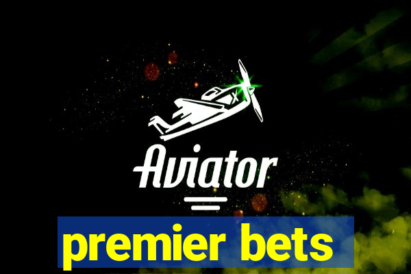 premier bets